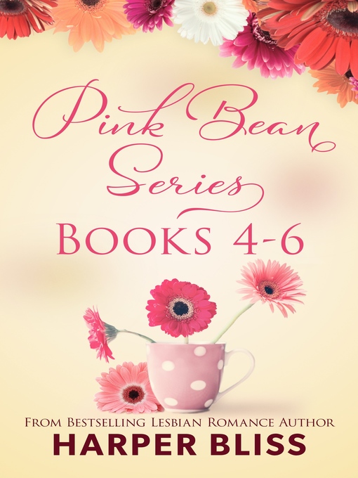Title details for Pink Bean Series by Harper Bliss - Available
